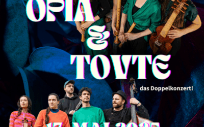 Samstag, 17. Mai – Opia & Tovte